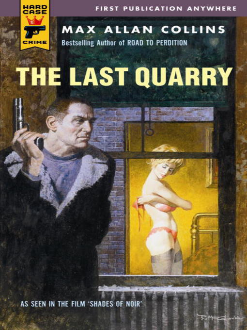 Title details for The Last Quarry by Max Allan Collins - Wait list